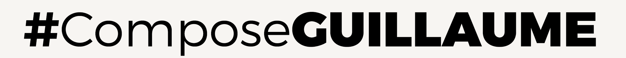 #ComposeGUILLAUME